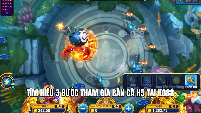 Tìm hiểu 3 bước tham gia bắn cá H5 tại KG88
